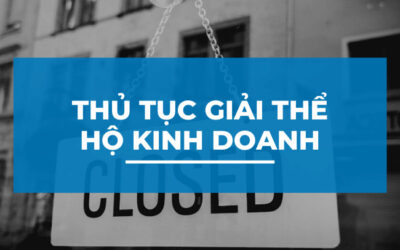 Thủ tục giải thể kinh doanh và 4 bước thực hiện hồ sơ giải thể